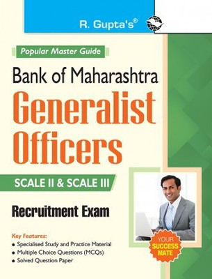 Bank Of Maharashtra : Generalist Officers (Scale II & Scale III) Recruitment Exam Guide(Paperback, By R Gupta)