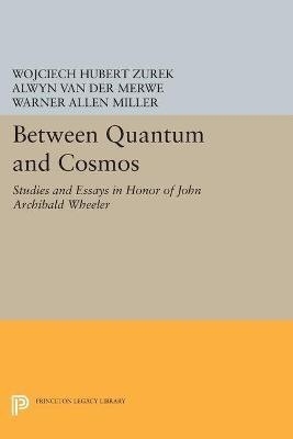 Between Quantum and Cosmos(English, Paperback, unknown)