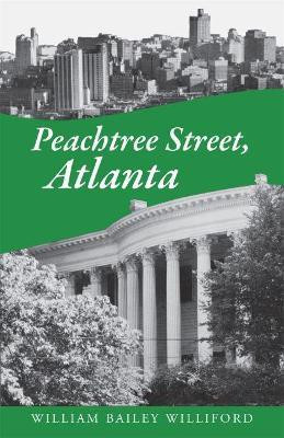 Peachtree Street, Atlanta(English, Paperback, Williford William Bailey)