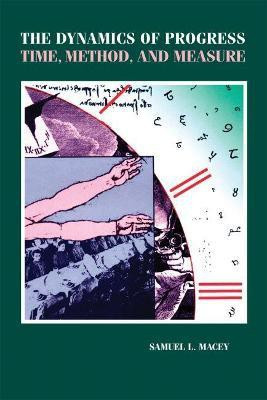 The Dynamics of Progress(English, Paperback, Macey Samuel L.)