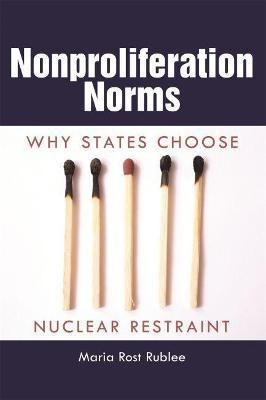 Nonproliferation Norms(English, Paperback, Rublee Maria Rost)