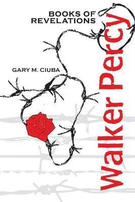 Walker Percy(English, Paperback, Ciuba Gary M.)