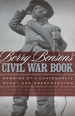 Berry Benson's Civil War Book(English, Electronic book text, Benson Berry)