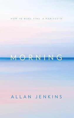 Morning(English, Hardcover, Jenkins Allan)