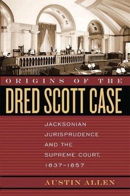 Origins of the Dred Scott Case(English, Paperback, Allen Austin)