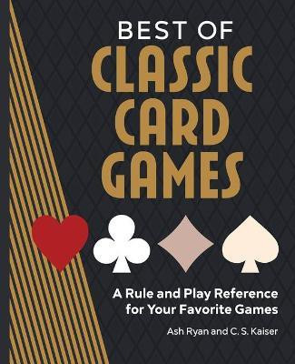 Best of Classic Card Games(English, Paperback, Ryan Ash)