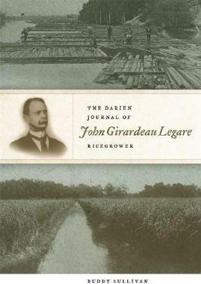 The Darien Journal of John Girardeau Legare, Ricegrower(English, Hardcover, Sullivan Buddy)