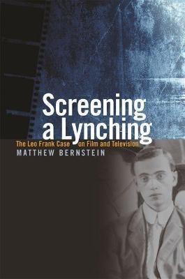 Screening a Lynching(English, Paperback, Bernstein Matthew)