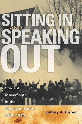 Sitting In and Speaking Out(English, Paperback, Turner Jeffrey A.)