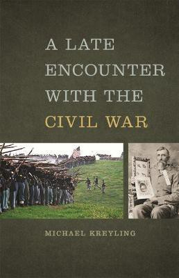 A Late Encounter with the Civil War(English, Paperback, Kreyling Michael)