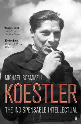 Koestler  - The Indispensable Intellectual(English, Paperback, Scammell Michael Professor)