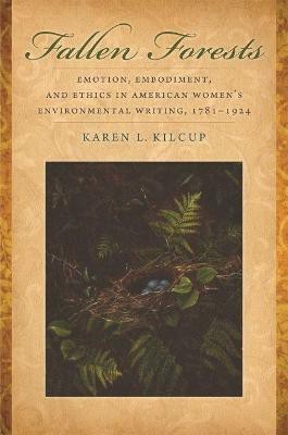 Fallen Forests(English, Paperback, Kilcup Karen L.)