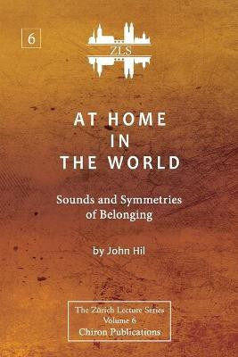 At Home In The World(English, Paperback, Hill John)