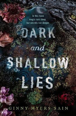 Dark and Shallow Lies(English, Paperback, Myers Sain Ginny)