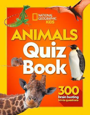 Animals Quiz Book(English, Paperback, National Geographic Kids)