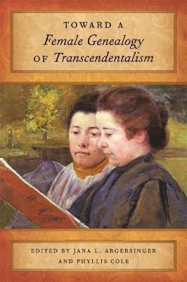 Toward a Female Genealogy of Transcendentalism(English, Paperback, unknown)