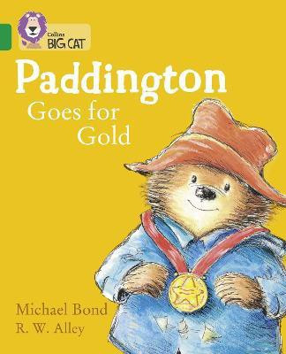 Paddington Goes for Gold(English, Paperback, Bond Michael)