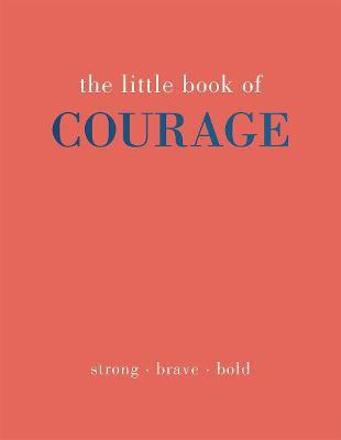 The Little Book of Courage(English, Hardcover, Gray Joanna)