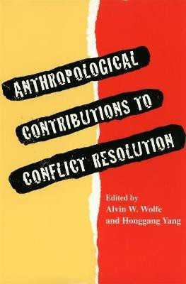Anthropological Contributions to Conflict Resolution(English, Paperback, unknown)