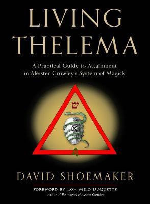 Living Thelema(English, Paperback, Shoemaker David)