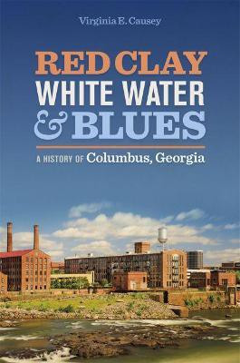 Red Clay, White Water, and Blues(English, Paperback, Causey Virginia E.)