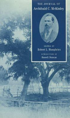 The Journal of Archibald C. McKinley(English, Paperback, McKinley Archibald C.)