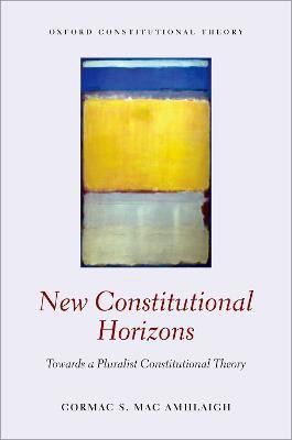 New Constitutional Horizons(English, Hardcover, Mac Amhlaigh Cormac S.)