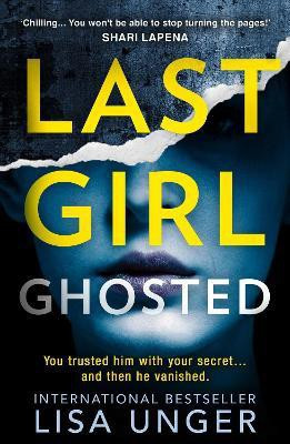 Last Girl Ghosted(English, Paperback, Unger Lisa)
