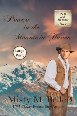 Peace in the Mountain Haven(English, Paperback, Beller Misty M)