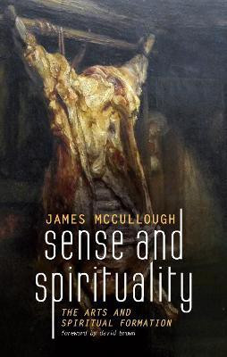 Sense and Spirituality(English, Paperback, McCullough James)