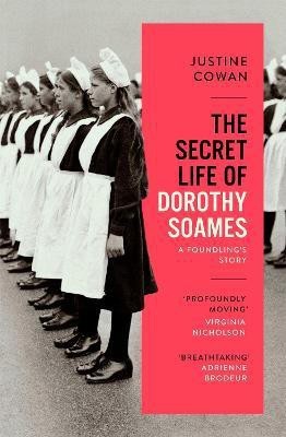 The Secret Life of Dorothy Soames(English, Hardcover, Cowan Justine)