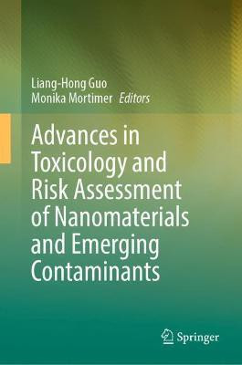 Advances in Toxicology and Risk Assessment of Nanomaterials and Emerging Contaminants(English, Hardcover, unknown)