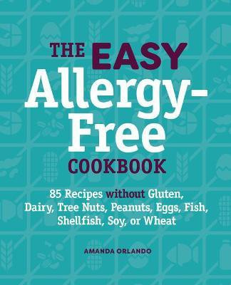 The Easy Allergy-Free Cookbook(English, Paperback, Orlando Amanda)