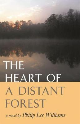 The Heart of a Distant Forest(English, Paperback, Williams Philip Lee)