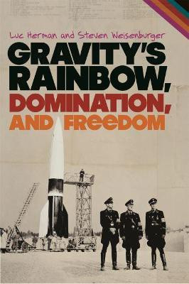 Gravity's Rainbow, Domination, and Freedom(English, Hardcover, Herman Luc)