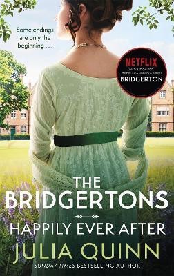 The Bridgertons: Happily Ever After(English, Paperback, Quinn Julia)