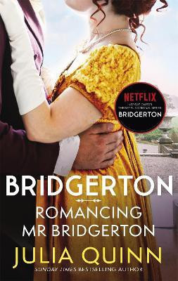 Bridgerton: Romancing Mr Bridgerton(English, Paperback, Quinn Julia)
