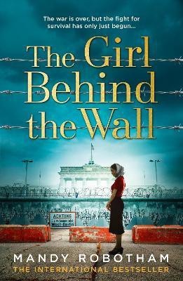 The Girl Behind the Wall(English, Paperback, Robotham Mandy)