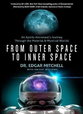 From Outer Space to Inner Space(English, Paperback, Mitchell Dr. Edgar)