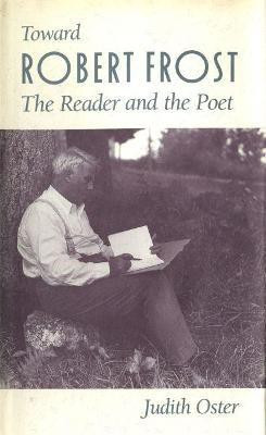Toward Robert Frost(English, Paperback, Oster Judith)