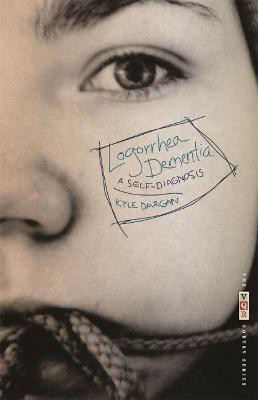 Logorrhea Dementia(English, Paperback, Dargan Kyle)