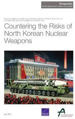 Countering the Risks of North Korean Nuclear Weapons(English, Paperback, Bennett Bruce W)