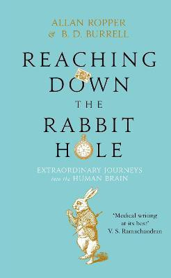 Reaching Down the Rabbit Hole(English, Paperback, Ropper Allan Dr)