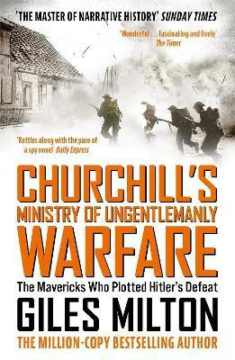 Churchill's Ministry of Ungentlemanly Warfare(English, Paperback, Milton Giles)