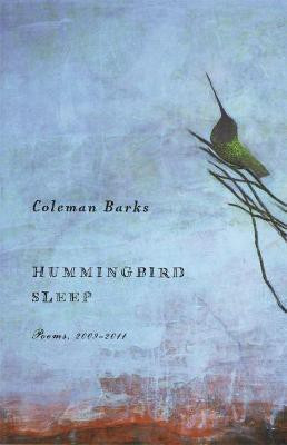 Hummingbird Sleep(English, Paperback, Barks Coleman)