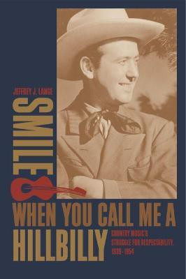 Smile When You Call Me a Hillbilly(English, Paperback, Lange Jeffrey J.)
