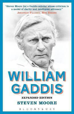 William Gaddis: Expanded Edition(English, Hardcover, Moore Steven Dr)