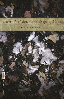 A Wreath of Down and Drops of Blood(English, Paperback, Braden Allen)