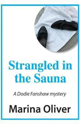 Strangled in the Sauna(English, Paperback, Oliver Marina)