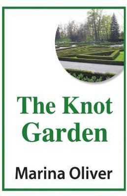 The Knot Garden(English, Paperback, Oliver Marina)